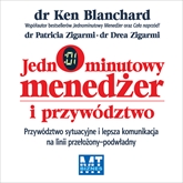 Audiobook Jednominutowy menedżer i przywództwo  - autor Drea Zigarmi;Ken Blanchard;Patricia Zigarmi   - czyta Janusz German