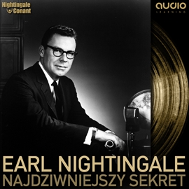 Audiobook Najdziwniejszy sekret  - autor Earl Nightingale   - czyta zespół aktorów