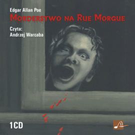 Audiobook Morderstwo na Rue Morgue  - autor Edgar Allan Poe   - czyta zespół aktorów