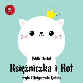 Audiobook Księżniczka i Kot  - autor Edith Nesbit   - czyta Małgorzata Gołota