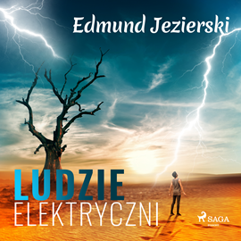 Audiobook Ludzie elektryczni. Powieść fantastyczna  - autor Edmund Jezierski   - czyta Paweł Werpachowski