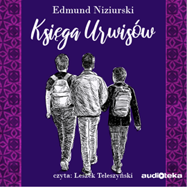 Audiobook Księga urwisów  - autor Edmund Niziurski   - czyta Leszek Teleszyński
