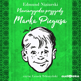 Audiobook Niewiarygodne przygody Marka Piegusa  - autor Edmund Niziurski   - czyta Leszek Teleszyński