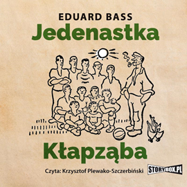 Audiobook Jedenastka Kłapząba  - autor Eduard Bass   - czyta Krzysztof Plewako-Szczerbiński