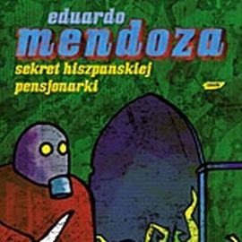 Audiobook Sekret hiszpańskiej pensjonarki  - autor Eduardo Mendoza   - czyta Jacek Kiss