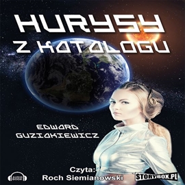 Audiobook Hurysy z katalogu  - autor Edward Guziakiewicz   - czyta Roch Siemianowski