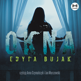 Audiobook Okna  - autor Edyta Bujak   - czyta zespół aktorów