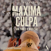 Audiobook Maxima Culpa. Jan Paweł II wiedział  - autor Ekke Overbeek   - czyta Adam Bauman