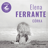 Audiobook Córka  - autor Elena Ferrante   - czyta Laura Breszka
