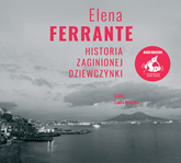 Audiobook Historia zaginionej dziewczynki  - autor Elena Ferrante   - czyta Laura Breszka