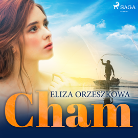 Audiobook Cham  - autor Eliza Orzeszkowa   - czyta Wojciech Masiak