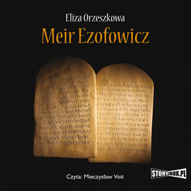 Audiobook Meir Ezofowicz  - autor Eliza Orzeszkowa   - czyta Mieczysław Voit