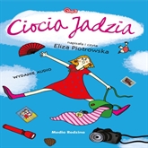 Audiobook Ciocia Jadzia  - autor Eliza Piotrowska   - czyta Eliza Piotrowska