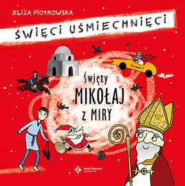 Audiobook Święty Mikołaj z Miry  - autor Eliza Piotrowska   - czyta Eliza Piotrowska