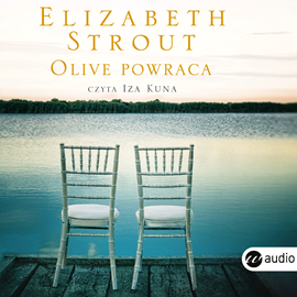 Audiobook Olive powraca  - autor Elizabeth Strout   - czyta Iza Kuna