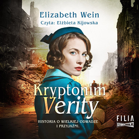 Audiobook Kryptonim Verity  - autor Elizabeth Wein   - czyta Elżbieta Kijowska