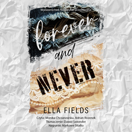 Audiobook Forever and Never  - autor Ella Fields   - czyta zespół aktorów