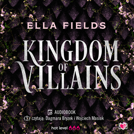 Audiobook Kingdom of Villains  - autor Ella Fields   - czyta zespół aktorów