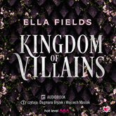 Audiobook Kingdom of Villains  - autor Ella Fields   - czyta zespół aktorów