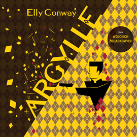 Audiobook Argylle  - autor Elly Conway   - czyta Wojciech Żołądkowicz