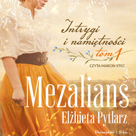 Audiobook Mezalians  - autor Elżbieta Pytlarz   - czyta Marcin Stec
