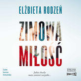 Audiobook Zimowa miłość  - autor Elżbieta Rodzeń   - czyta Joanna Domańska