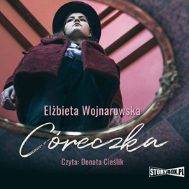 Audiobook Córeczka  - autor Elżbieta Wojnarowska   - czyta Donata Cieślik