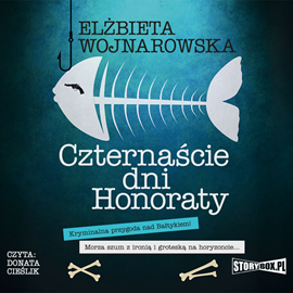 Audiobook Czternaście dni Honoraty  - autor Elżbieta Wojnarowska   - czyta Donata Cieślik