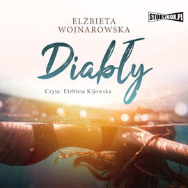 Audiobook Diabły  - autor Elżbieta Wojnarowska   - czyta Elżbieta Kijowska