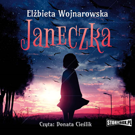 Audiobook Janeczka  - autor Elżbieta Wojnarowska   - czyta Donata Cieślik