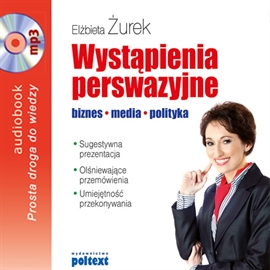 Audiobook Wystąpienia perswazyjne  - autor Elżbieta Żurek   - czyta Milena Lisiecka