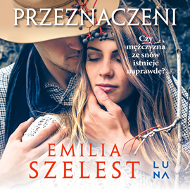Audiobook Przeznaczeni  - autor Emilia Szelest   - czyta Anna Szymańczyk