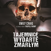 Audiobook Tajemnice wydarte zmarłym  - autor Emily Craig   - czyta Laura Breszka