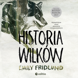 Audiobook Historia wilków  - autor Emily Fridlund   - czyta Roch Siemianowski