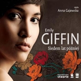 Audiobook Siedem lat później  - autor Emily Giffin   - czyta Anna Gajewska