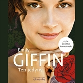 Audiobook Ten jedyny  - autor Emily Giffin   - czyta Joanna Koroniewska