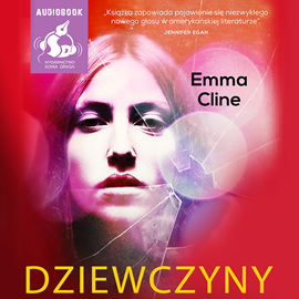 Audiobook Dziewczyny  - autor Emma Cline   - czyta Magdalena Cielecka