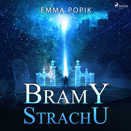 Audiobook Bramy strachu  - autor Emma Popik   - czyta Marta Wągrocka