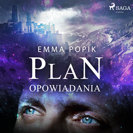Audiobook Plan. Opowiadania  - autor Emma Popik   - czyta Marta Wągrocka