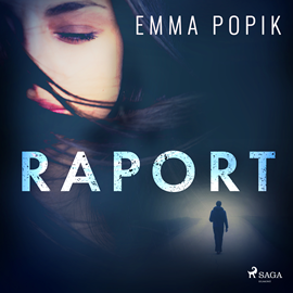 Audiobook Raport  - autor Emma Popik   - czyta Artur Ziajkiewicz