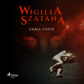 Audiobook Wigilia szatana  - autor Emma Popik   - czyta Marta Wągrocka
