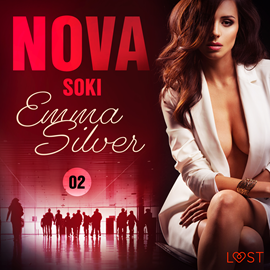 Audiobook Nova 2: Soki. Erotic noir  - autor Emma Silver   - czyta Joanna Derengowska
