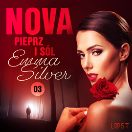 Audiobook Nova 3: Pieprz i sól. Erotic noir  - autor Emma Silver   - czyta Joanna Derengowska