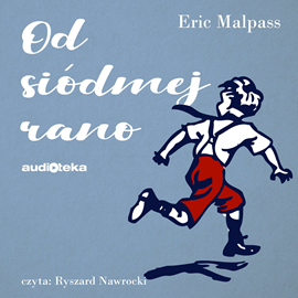 Audiobook Od siódmej rano  - autor Eric Lawson Malpass   - czyta Ryszard Nawrocki
