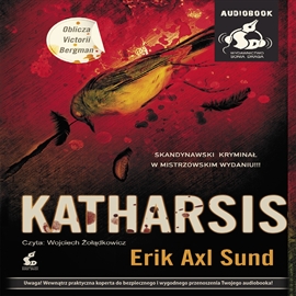 Audiobook Katharsis, cz. 3  - autor Erik Axl Sund   - czyta Wojciech Żołądkowicz