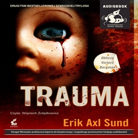 Audiobook Trauma, cz. 2  - autor Erik Axl Sund   - czyta Wojciech Żołądkowicz