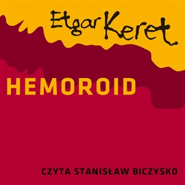 Audiobook Hemoroid  - autor Etgar Keret   - czyta Stanisław Biczysko