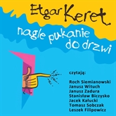 Audiobook Nagle pukanie do drzwi  - autor Etgar Keret   - czyta zespół lektorów