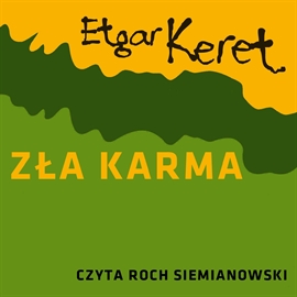 Audiobook Zła karma  - autor Etgar Keret   - czyta Roch Siemianowski