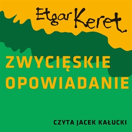 Audiobook Zwycięskie opowiadanie  - autor Etgar Keret   - czyta Jacek Kałucki